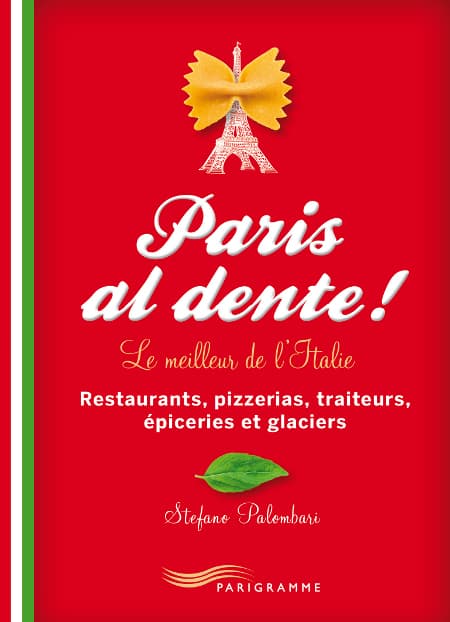 L'Italie à Paris : c'est ce que ce joli livre vous propose de découvrir ! Paris al dente !
